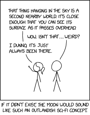 I mean, it's pretty, but it doesn't really affect us beyond that. Except that half the nights aren't really dark, and once or twice a day it makes the oceans flood the coasts.